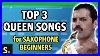 3_Easy_Queen_Songs_For_Beginner_Saxophone_Saxplained_01_wd