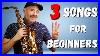 3_Songs_Perfect_For_Beginner_Saxophone_Players_01_mr
