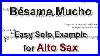 B_Same_Mucho_Easy_Solo_Example_For_Alto_Sax_01_nw