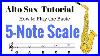 Basic_5_Note_Scale_For_Alto_Sax_Beginner_Tutorial_01_vy