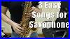 Easy_Songs_For_Saxophone_To_Impress_Your_Friends_With_Saxophone_Lessons_Bc108_01_cnjq