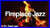 Fireplace_Jazz_Mellow_Smooth_Jazz_Saxophone_For_Chilling_Out_With_A_Fireplace_01_ck