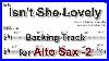 Isn_T_She_Lovely_Backing_Track_With_Sheet_Music_For_Alto_Sax_Take_2_Very_Easy_01_pw