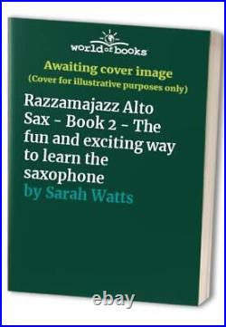 Razzamajazz Alto Sax Book 2 The fun, Sarah Watts